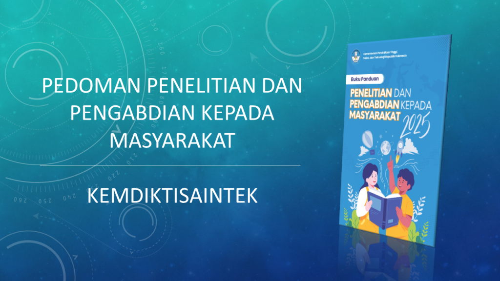 Panduan Penelitian dan Pengabdian Kepada Masyarakat tahun 2025 versi Kemdiktisaintek